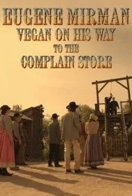 یوجین میرمن: گیاه‌خوار در راه فروشگاه شکایات (Eugene Mirman: Vegan on His Way to the Complain Store)