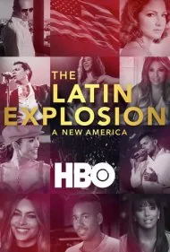 انفجار لاتین: آمریکای جدید (The Latin Explosion: A New America)