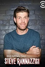 استیو رانازیزی: شکستن پدر (Steve Rannazzisi: Breaking Dad)