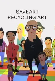 سیوآرت: هنر بازیافت (Saveart: Recycling Art)