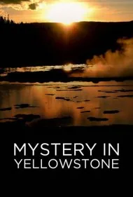 راز در یلوستون (Mystery in Yellowstone)