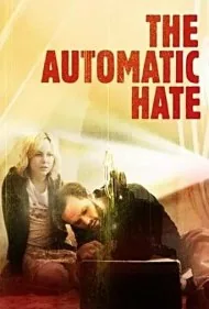 نفرت خودکار (The Automatic Hate)