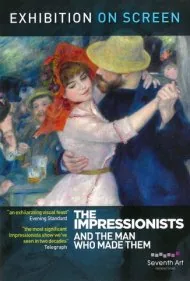 امپرسیونیست‌ها: و مردی که آن‌ها را ساخت (The Impressionists: And the Man Who Made Them)
