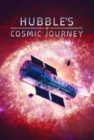سفر کیهانی هابل (Hubble's Cosmic Journey)