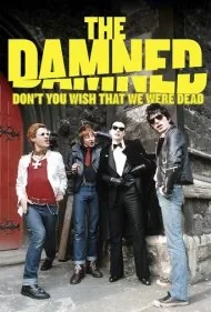 دِ دمد: آرزو نمی‌کنی که ما مرده بودیم؟ (The Damned: Don't You Wish That We Were Dead)