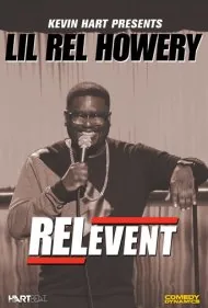 لیل رل هاوری: مرتبط (Lil Rel Howery: RELevent)