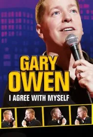 گری اوون: من با خودم موافقم (Gary Owen: I Agree With Myself)