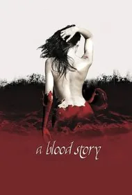 یک داستان خونین (A Blood Story)