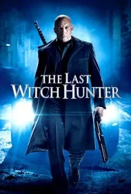آخرین شکارچی جادوگر (The Last Witch Hunter)