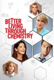 زندگی بهتر از طریق شیمی (Better Living Through Chemistry)
