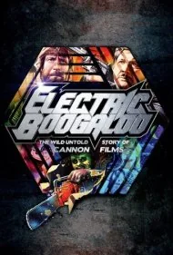بوگالوی الکتریکی: داستان وحشیانه و ناگفته کنون فیلمز (Electric Boogaloo: The Wild, Untold Story of Cannon Films)