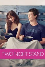 رابطه دو شبانه (Two Night Stand)
