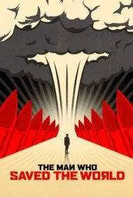 مردی که جهان را نجات داد (The Man Who Saved the World)