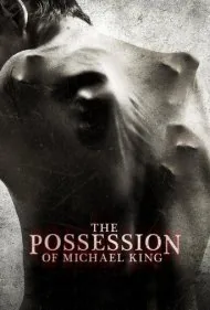 تسخیر مایکل کینگ (The Possession of Michael King)