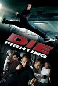 مبارزه تا پای جان (Die Fighting)