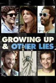 بزرگ شدن و دروغ‌های دیگر (Growing Up and Other Lies)