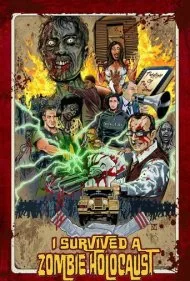 من از هولوکاست زامبی‌ها جان سالم به در بردم (I Survived a Zombie Holocaust)