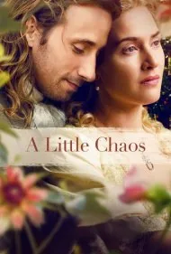 کمی هرج و مرج (A Little Chaos)