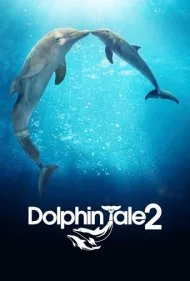 داستان دلفین ۲ (Dolphin Tale 2)