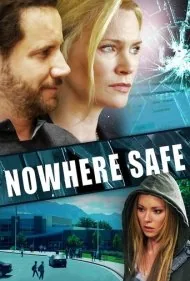 هیچ‌جا امن نیست (Nowhere Safe)