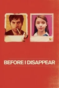 قبل از اینکه ناپدید شوم (Before I Disappear)