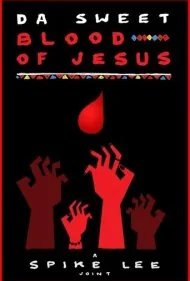 خون شیرین عیسی (Da Sweet Blood of Jesus)