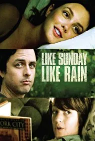 مثل یکشنبه، مثل باران (Like Sunday, Like Rain)