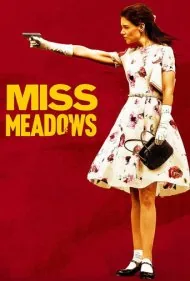 خانم میدوز (Miss Meadows)