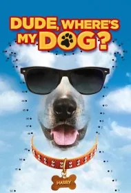 پسر، سگم کجاست؟ (Dude Where's My Dog?)