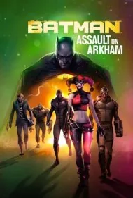 بتمن: حمله به آرکام (Batman: Assault on Arkham)