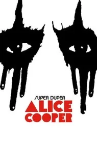 آلیس کوپر فوق‌العاده (Super Duper Alice Cooper)