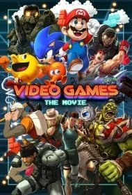 بازی‌های ویدئویی: فیلم (Video Games: The Movie)