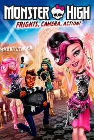 مانستر های: ترس، دوربین، حرکت! (Monster High: Frights, Camera, Action!)