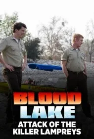 دریاچه خون: حمله مارماهی‌های قاتل (Blood Lake: Attack of the Killer Lampreys)