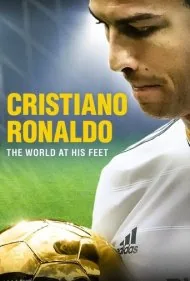کریستیانو رونالدو: جهان در دستان او (Cristiano Ronaldo: World at His Feet)