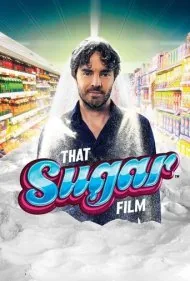 فیلم شکر (That Sugar Film)