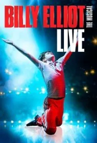 بیلی الیوت: تئاتر موزیکال زنده (Billy Elliot: The Musical Live)