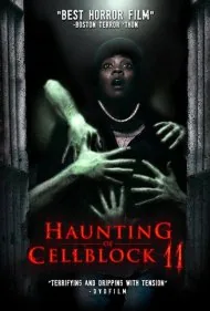 تسخیر بند ۱۱ (Haunting of Cellblock 11)