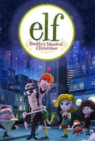 الف: کریسمس موزیکال بادی (Elf: Buddy's Musical Christmas)