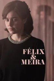 فلیکس و میرا (Felix and Meira)
