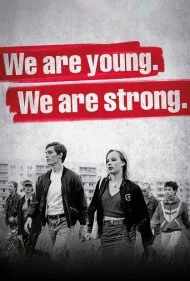 ما جوانیم. ما قوی هستیم. (We Are Young. We Are Strong.)