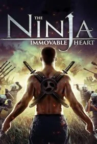 نینجا: قلب تسخیرناپذیر (The Ninja Immovable Heart)
