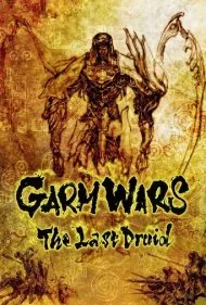 جنگ‌های گارام: آخرین دروید (Garm Wars: The Last Druid)