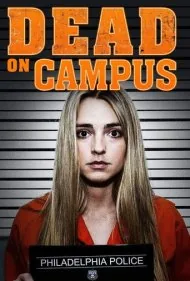 مرگ در دانشگاه (Dead on Campus)