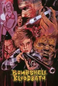حمام خون بمب‌افکن (Bombshell Bloodbath)