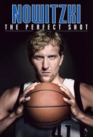 نوویتسکی: شوت بی‌نقص (Nowitzki: The Perfect Shot)