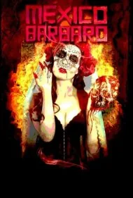 مکزیک وحشی (Barbarous Mexico)
