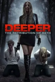 عمیق‌تر: انتقام بث (Deeper: The Retribution of Beth)