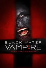 خون‌آشام آب‌های سیاه (The Black Water Vampire)