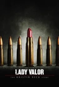 بانوی شجاعت: داستان کریستین بک (Lady Valor: The Kristin Beck Story)